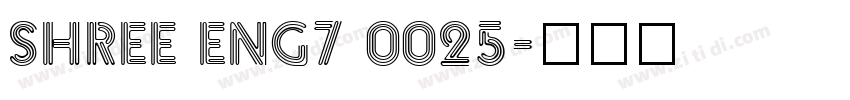 SHREE ENG7 0025字体转换